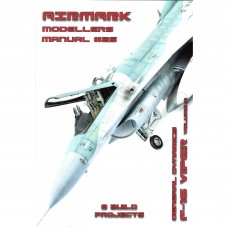Airmark Modelers Manual #25. General Dynamics F-16 Viper volume 2 Airmark Modelers Manual #25. General Dynamics F-16 Viper volume 2