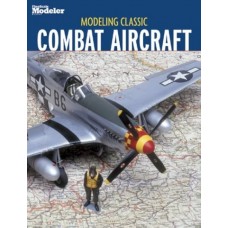 Modeling Classic Combat Aircraft Modeling Classic Combat Aircraft